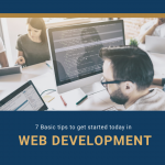 7 Basic tips to get started in web development today